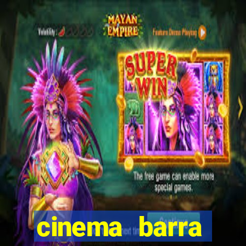 cinema barra shopping sul